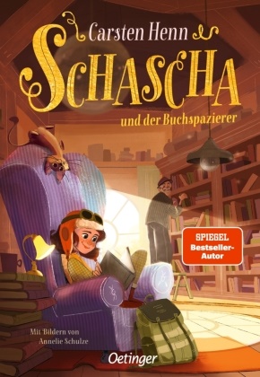 Carsten Henn, Carsten Sebastian Henn, Annelie Schulze, Annelie Schulze - Schascha und der Buchspazierer