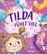 Nadja Sarell, Sanna Sofia Vuori, Nadja Sarell, Tanja Küddelsmann - Tilda fühlt viel