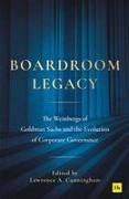 Lawrence A. Cunningham - Boardroom Legacy