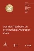 Christian Klausegger, Peter Klein, Florian Kremslehner, Alexander Petsche, Nikolaus Pitkowicz, … - Austrian Yearbook on International Arbitration 2026
