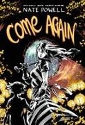 Nate Powell, Powell Nate - Come Again An Ozark Horror Story by National Book Award Winning Graphic