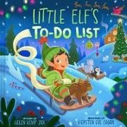 Helen Kemp Zax, Kiersten Eve Eagan - Little Elf's To-Do List