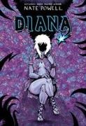 Nate Powell, Powell Nate - Diana The Punk Singer Who Ripped Through Time; An LGBTQ+ Graphic Novel by