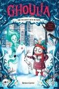 Barbara Cantini - Ghoulia and the Ghost with No Name (Book #3)