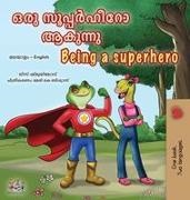 Kidkiddos Books, Liz Shmuilov - Being a Superhero (Malayalam English Bilingual Children's Book)