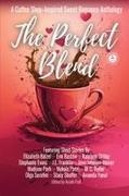 Nicole Frail - The Perfect Blend A Coffee Shop-Inspired Sweet Romance Anthology