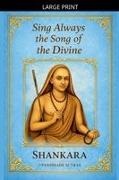 Shankara - Sing Always the Song of the Divine