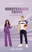 Ava Avery - Quarterback Crush Eine Forced Proximity Romance