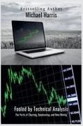 Michael Harris - Fooled by Technical Analysis