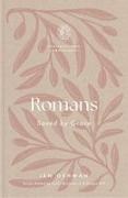 Jen Oshman, Lydia Brownback, Megan Hill - Romans Saved by Grace
