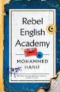 Mohammed Hanif - Rebel English Academy