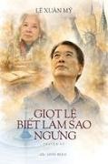 Xuân M¿ Lê - Gi¿t L¿ Bi¿t Bao Gi¿ Ng¿ng (¿n b¿n ru¿t B/W)