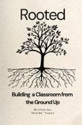 Tbd, Sharde Tupou - Rooted Building a Classroom from the Ground up