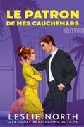 Leslie North - Le patron de mes cauchemars