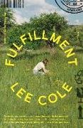Lee Cole - Fulfillment A Novel