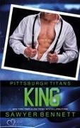 Sawyer Bennett - King (Pittsburgh Titans Team Teil 14)