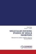 Rahul Singh, Avinash C. Tripathi - MOLECULAR DOCKING STUDIES OF MOA-B INHIBITORS Monoamine oxidase inhibitor docking Second Edition