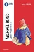 Michael Bond, Peggy Fortnum - L' orso Paddington
