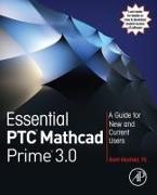 Brent Maxfield, Maxfield Brent - Essential Ptc(r) MathCAD Prime(r) 3.0 A Guide for New and Current Users