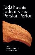Oded Oeming Lipschits, Oded Lipschits, Manfred Oeming - Judah and the Judeans in the Persian Period