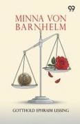 Gotthold Ephraim Lessing - Minna Von Barnhelm
