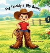 ANDERSON - My Daddy's Big Boots