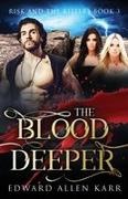 Edward Allen Karr - The Blood Deeper