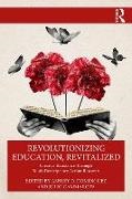 Ashley D. (University of Arizona Dominguez, Cammarota Julio, Ashley D. Domínguez - Revolutionizing Education, Revitalized Creative Resistance Through Youth Participatory Action Research