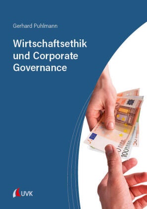 Gerhard Puhlmann - Wirtschaftsethik und Corporate Governance