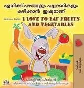 Shelley Admont, Kidkiddos Books - I Love to Eat Fruits and Vegetables (Malayalam English Bilingual Edition)