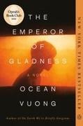 Ocean Vuong, Vuong Ocean - The Emperor of Gladness A Novel