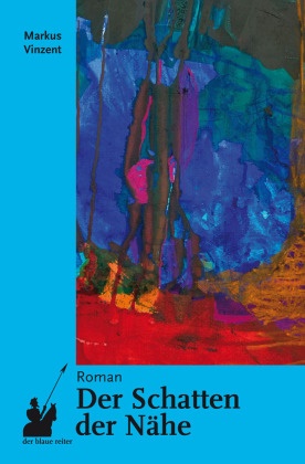 Markus Vinzent - Der Schatten der Nähe