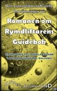 Anders Björklund - Den osannolika inofficiella fortsättningen på Romanen om rymdliftarens guidebok