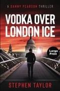 Stephen Taylor - Vodka Over London Ice