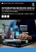 Alexandrina Derchi Pauceanu, Francesco Derchi, Alexandrina Pauceanu - Integrating Business and Ai Developing, Selling Implementing Artificial Intelligence in Business