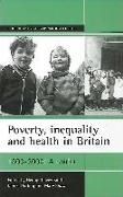 George Davey Smith, Daniel Dorling, Mary Shaw - Poverty, Inequality and Health in Britain: 1800-2000 A Reader