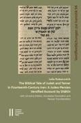 Julia Rubanovich - The Biblical Tale of Judah and Tamar in Fourteenth-Century Iran A Judeo-Persian Versified Account by Sh¿h¿n with Scholarly Edition, Annotated Translation and Persian Transliteration