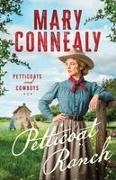 Mary Connealy - Petticoat Ranch