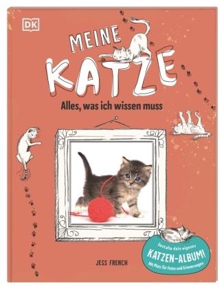 Jess French, Jess (Dr.) French, Alisa Coburn, DK Verlag - Kids, DK Verlag - Kids - Meine Katze Alles, was ich wissen muss