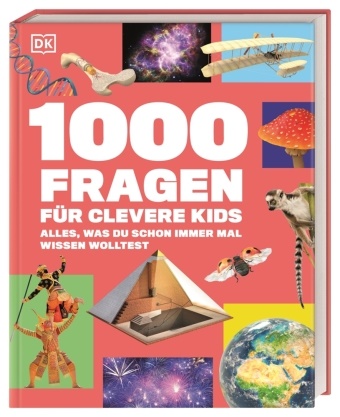 Sophie Allan, Joe Barnes, Derek Harvey, Derek u a Harvey, Simon Holland, … - 1000 Fragen für clevere Kids Alles, was du schon immer mal wissen wolltest