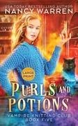 Nancy Warren - Purls and Potions Large Print Hardback Edition