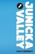 Sam Kennedy - Junicka Valley Book One