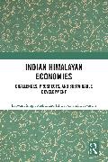 Ishwar Chandra Awasthi, Balwant Singh Mehta, Balwant (Institute for Human Developm Singh Mehta - Indian Himalayan Economies Challenges, Prospects, and Sustainable Development