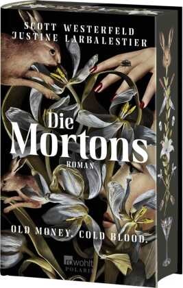 Justine Larbalestier, Scott Westerfeld - Die Mortons Old Money. Cold Blood. | Mit exklusivem Farbschnitt nur in der ersten Auflage!