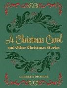 Charles Dickens - A Christmas Carol and Other Christmas Stories