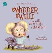 Marta Balmaseda, Romy Pohl, Marta Balmaseda - Widder Willi will aber nicht schlafen! Ein (Nicht-)Mitmach-Buch Pappbilderbuch für Kinder ab 2 Jahren zur spielerischen Begleitung der Autonomiephase mit großer Ausklappseite