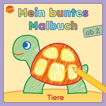 Izabella Markiewicz, Izabella Markiewicz - Mein buntes Malbuch ab 2. Tiere Bunte Motive für das erste Ausmalen und Kritzeln. Beschäftigung für Kleinkinder ab 2 Jahren