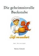 Markus Schmidt - Süß verzaubert Die geheimnisvolle Backstube.DE