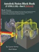 Gaurav Verma, Matt Weber - Autodesk Fusion Black Book (V 2701.1.18) Part I (Colored) March 2026 Update
