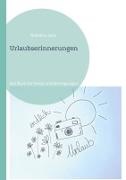 Rebekka Saris - Urlaubserinnerungen das Buch für Fotos und Eintragungen